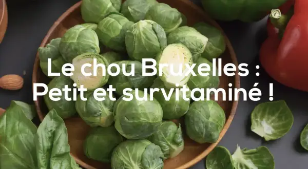 Le chou de Bruxelles, petit et plein de vitamines, est un délice de la saison.