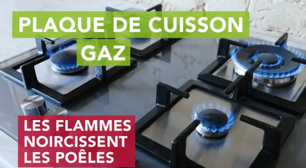 Plaque de cuisson gaz : comment régler un gaz qui noircit les casseroles. Les flammes bleues indiquent une combustion parfaite.